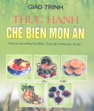 Giáo trình Thực hành chế biến món ăn - Nguyễn Thị Tuyết, Uông Thị Toan