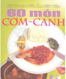 Ebook Kỹ thuật nấu ăn đãi tiệc: 60 món cơm, canh - Triệu Thị Chơi, Nguyễn Thị Phụng