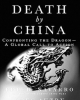 Ebook Chết dưới tay Trung Quốc (Death by China) - Peter Navarro, Greg Autry