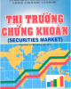 Ebook Thị trường chứng khoán (Securities market) - GS. TS. Nguyễn Thanh Tuyền, PGS.TS. Nguyễn Đăng Dờn (Đồng chủ biên)