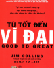 Ebook Từ tốt đến vĩ đại - Jim Collins