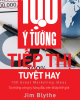 Ebook 100 ý tưởng tiếp thị tuyệt hay - Jim Blythe