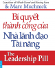 Ebook Bí quyết thành công của nhà lãnh đạo tài năng (The leadership pill: The missing ingredient in motivating people today) - Ken Blanchard, Marc Muchnick