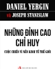 Ebook Những đỉnh cao chỉ huy cuộc chiến vì nền kinh tế thế giới - Daniel Yergin, Joseph Stanislaw