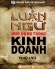 Ebook Luận ngữ ứng dụng trong kinh doanh - Thiệu Vũ