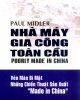 Ebook Nhà máy gia công toàn cầu: Vén màn bí mật những chiến thuật sản xuất “Made in China” - Paul Midler