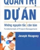 Ebook Quản trị dự án: Những nguyên tắc căn bản - Joseph Heagney