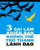 Ebook 3 sai lầm khiến bạn không thể trở thành lãnh đạo - TS. Travis Bradberry