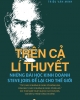 Ebook Trên cả lí thuyết: Những bài học kinh doanh Steve Jobs để lại cho thế giới - Triệu Văn Minh