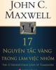 Ebook 17 nguyên tắc vàng trong làm việc nhóm - John C. Maxwell