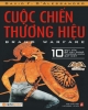 Ebook Cuộc chiến thương hiệu: 10 quy tắc để xây dựng thương hiệu bất diệt - David F. D'Alessandro