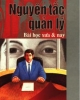 Ebook Nguyên tắc quản lý: Bài học xưa & nay - Anh Cường, Hương Trang, Lê Huyền, Bích Hằng (Biên soạn)