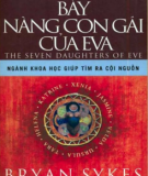 Ebook Bảy nàng con gái của Evan: Ngành khoa học giúp tìm ra cội nguồn - Bryan Sykes