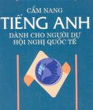 Ebook Cẩm nang tiếng Anh dành cho người dự hội nghị - Kim Hải, Đoàn Lâm