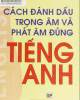 Ebook Cách đánh dấu trọng âm và phát âm đúng tiếng Anh - Trần Mạnh Tường