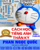 Ebook Cách học tiếng Anh thần kỳ - Phần 1 (Tái bản lần 1) - Phan Ngọc Quốc