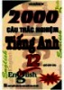 Ebook 2000 câu trắc nghiệm Tiếng Anh 12 (có đáp án) - Lưu Hoằng Trí