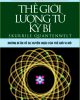 Ebook Thế giới lượng tử kỳ bí: Những bí ẩn về sự huyền hoặc của thế giới vi số -  Silvia Arroyo Camejo