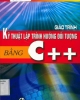 Giáo trình Kĩ thuật lập trình hướng đối tượng bằng C++ (Tái bản lần thứ nhất có chỉnh lý, bổ sung) - Nguyễn Tuấn Anh