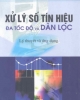 Ebook Xử lý số tín hiệu đa tốc độ và dàn lọc (Lý thuyết và ứng dụng) - TS. Hồ Văn Sung