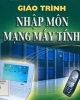 Giáo trình Nhập môn mạng máy tính (Tái bản lần thứ hai) - Hồ Đắc Phương