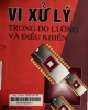 Ebook Vi xử lý trong đo lường và điều khiển (In lần thứ ba, có sửa chữa và bổ sung) - Ngô Diên Tập