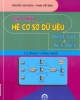 Giáo trình Hệ cơ sở dữ liệu phân tán và suy diễn: Lý thuyết và thực hành - Nguyễn Văn Huân, Phạm Việt Bình