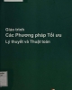 Giáo trình Các phương pháp tối ưu: Lý thuyết và thuật toán - Nguyễn Thị Bạch Kim