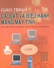 Giáo trình Cài đặt và điều hành mạng máy tính (Tái bản lần thứ nhất) - TS. Nguyễn Vũ Sơn