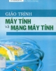 Giáo trình Máy tính và mạng máy tính - TS. Phạm Ngọc Thắng (Chủ biên)