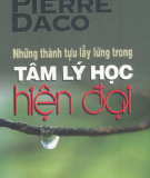 Ebook Những thành tựu lẫy lừng trong tâm lý học hiện đại - Pierre Daco