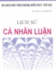 Ebook Lịch sử cá nhân luận (Histoire de l'individualisme) - Alain Laurent