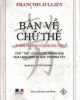 Ebook Bàn về chữ thế: Thiên hướng của muôn vật - François Jullien