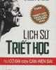 Ebook Lịch sử triết học từ cổ đại đến cận hiện đại - Dagobert D. Runes