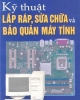 Giáo trình Kỹ thuật lắp ráp, sửa chữa và bảo quản máy tính - Phạm Thanh Liêm