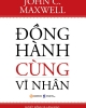 Ebook Đồng hành cùng vĩ nhân - John C. Maxwell