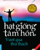 Ebook Hạt giống tâm hồn (Tập 9: Vượt qua thử thách)