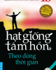 Ebook Hạt giống tâm hồn (Tập 10: Theo dòng thời gian)