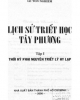 Ebook Lịch sử triết học Tây phương - Tập I: Thời kỳ khai nguyên triết lý Hy Lạp (Lê Tôn Nghiêm)