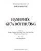 Ebook Hạnh phúc giữa đời thường - Thích Nhật Từ