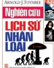 Ebook Nghiên cứu lịch sử nhân loại - Arnold J. Toynbee