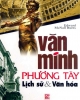 Ebook Văn minh phương Tây lịch sử & văn hóa - Edward McNall Burns