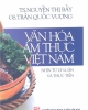 Ebook Văn hóa ẩm thực Việt Nam nhìn từ lý luận và thực tiễn - TS. Nguyễn Thị Bẩy, GS. Trần Quốc Vượng