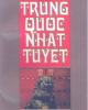 Ebook Trung Quốc nhất tuyệt (Tập 1) - Lý Duy Côn (Chủ biên)