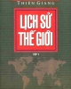 Ebook Lịch sử thế giới: Tập 1 - Nguyễn Hiến Lê, Thiên Giang