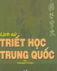 Ebook Lịch sử triết học Trung Quốc (Tập I: Thời đại Tử học) - Phùng Hữu Lan