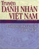 Ebook Truyện danh nhân Việt Nam thời dựng nước và tự chủ thời Lý, Trần - Ngô Văn Phú