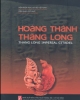 Ebook Hoàng Thành Thăng Long - PGS. TS. Tống Trung Tín (Chủ biên)