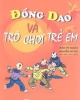 Ebook Đồng dao và trò chơi trẻ em - Trần Thị Ngân, Nguyễn Thị Thu (Siêu tầm, biên soạn)