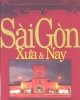 Ebook Sài Gòn xưa & nay